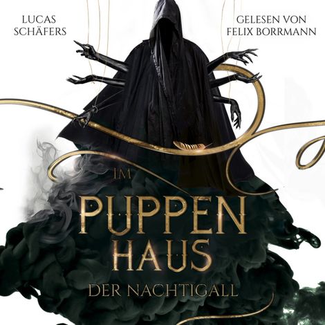 Hörbüch “Im Puppenhaus der Nachtigall - Hexenthron-Saga, Band 1 (ungekürzt) – Lucas Schäfers”