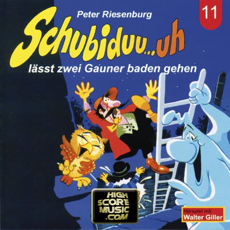 Hörbüch “Schubiduu...uh, Folge 11: Schubiduu...uh - lässt zwei Gauner baden gehen – Peter Riesenburg”