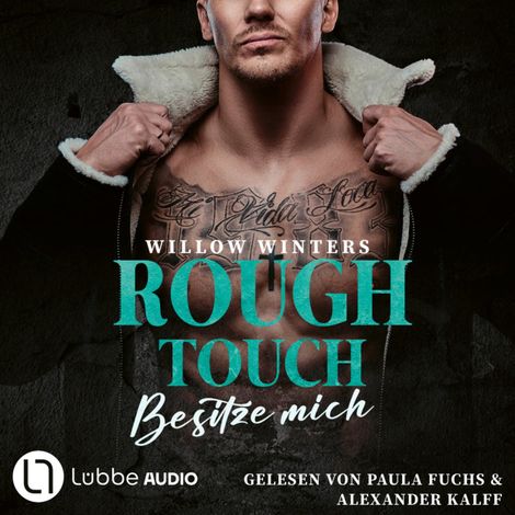 Hörbüch “Rough Touch - Besitze mich - Der Valetti-Clan, Teil 1 (Ungekürzt) – Willow Winters”