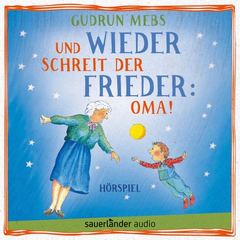 Hörbüch “Oma und Frieder, Folge 2: Und wieder schreit der Frieder: Oma! – Gudrun Mebs”