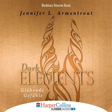 Hörbüch “Glühende Gefühle - Dark Elements 4 – Jennifer L. Armentrout”