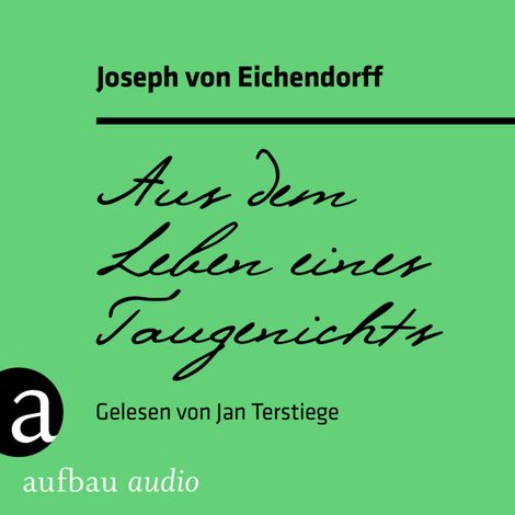 Hörbüch “Aus dem Leben eines Taugenichts (Ungekürzt) – Joseph von Eichendorff”