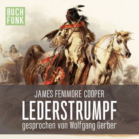 Hörbüch “Lederstrumpf – James Fenimore Cooper”