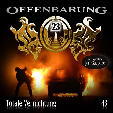 Hörbüch “Offenbarung 23, Folge 43: Totale Vernichtung – Jan Gaspard”