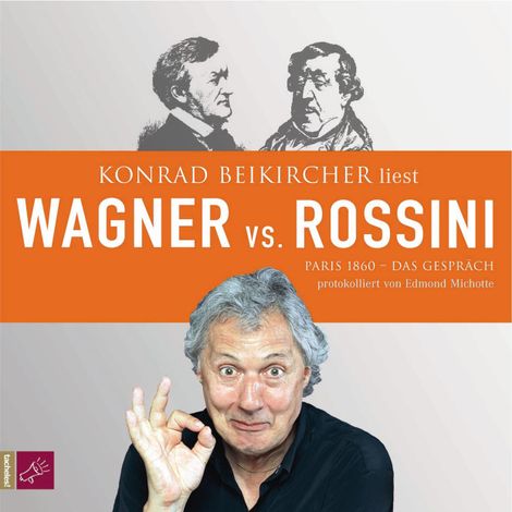 Hörbüch “Wagner vs. Rossini – Edmond Michotte”