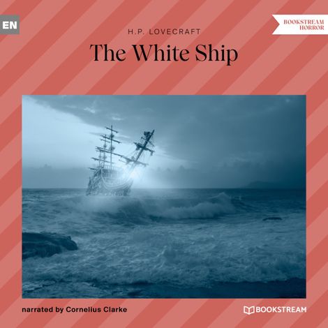 Hörbüch “The White Ship (Unabridged) – H. P. Lovecraft”