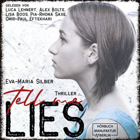 Hörbüch “Tell me lies (ungekürzt) – Eva-Maria Silber”