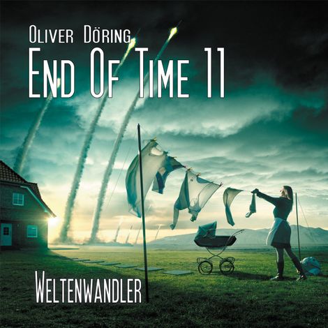 Hörbüch “End of Time, Folge 11: Weltenwandler (Oliver Döring Signature Edition) – Oliver Döring”
