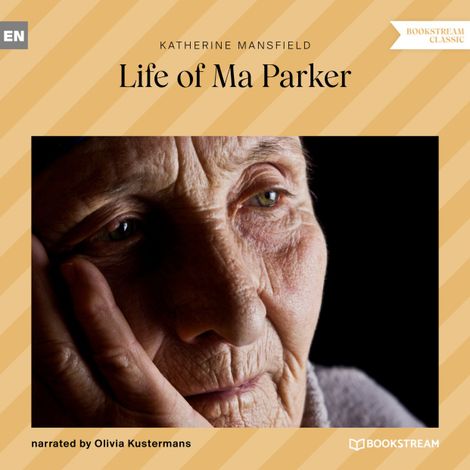 Hörbüch “Life of Ma Parker (Unabridged) – Katherine Mansfield”