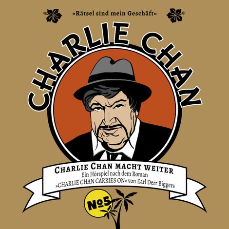 Hörbüch “Charlie Chan, Fall 5: Charlie Chan macht weiter – Marc Freund, Earl Derr Biggers”