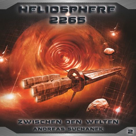 Hörbüch “Heliosphere 2265, Folge 2: Zwischen den Welten – Andreas Suchanek”