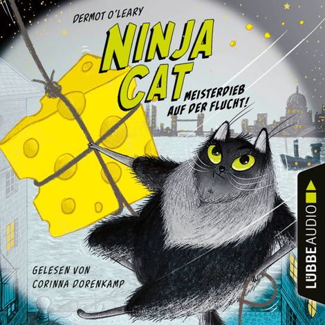 Hörbüch “Meisterdieb auf der Flucht - Ninja Cat, Teil 2 (Ungekürzt) – Dermot O'Leary”