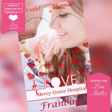 Hörbüch “Francine - Mercy Grace Hospital, Band 3 (ungekürzt) – Violet Thomas”