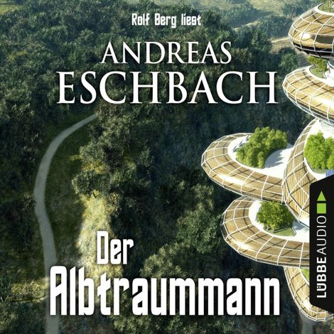 Hörbüch “Der Albtraummann – Andreas Eschbach”