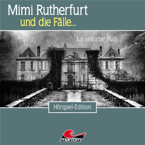 Hörbüch “Mimi Rutherfurt, Folge 50: Ein eiskalter Plan – Markus Topf, Bernd Moritz”