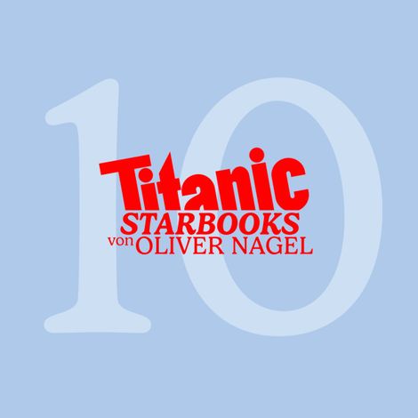 Hörbüch “TiTANIC Starbooks von Oliver Nagel, Folge 10: Weihnachtsfolge 2021 – Oliver Nagel”