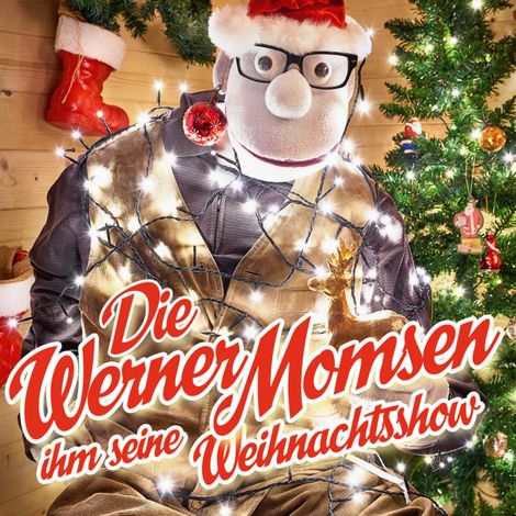 Hörbüch “Werner Momsen, Die Werner Momsen ihm seine Weihnachtsshow – Werner Momsen”