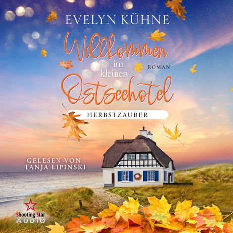 Hörbüch “Herbstzauber - Willkommen im kleinen Ostseehotel, Band 4 (ungekürzt) – Evelyn Kühne”