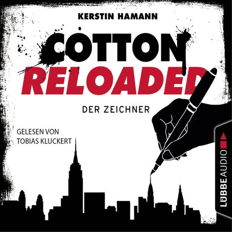 Hörbüch “Jerry Cotton - Cotton Reloaded, Folge 33: Der Zeichner – Kerstin Hamann”