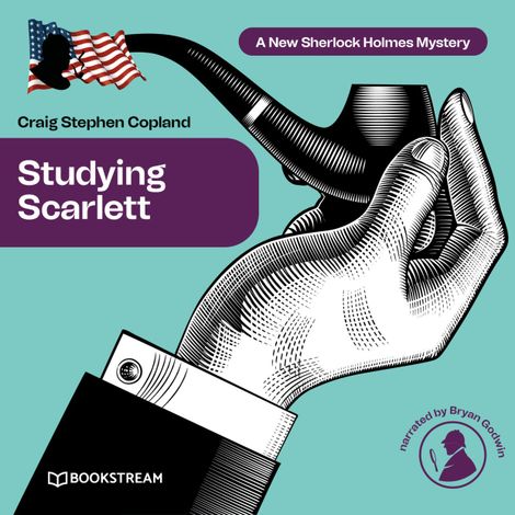 Hörbüch “Studying Scarlett - A New Sherlock Holmes Mystery, Episode 1 – Sir Arthur Conan Doyle, Craig Stephen Copland”