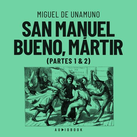 Hörbüch “San Manuel Bueno, martir (Completo) – Miguel De Unamuno”