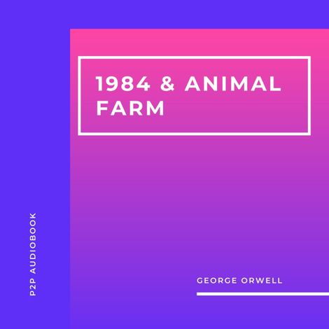 Hörbüch “1984 & Animal Farm (Unabridged) – George Orwell”