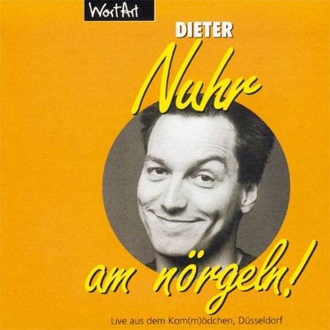 Hörbüch “Nuhr am nörgeln (Live) – Dieter Nuhr”