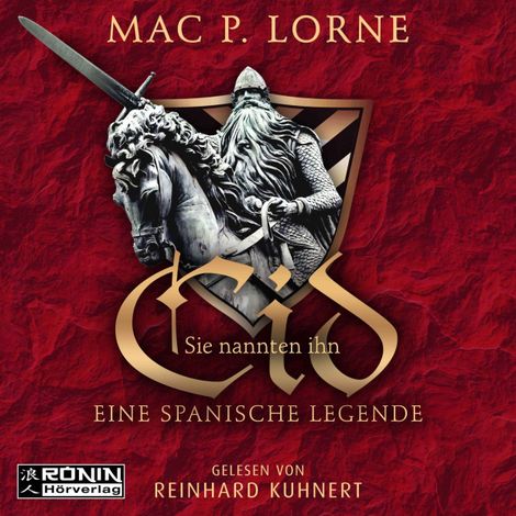 Hörbüch “Sie nannten ihn Cid - Eine spanische Legende (ungekürzt) – Mac P. Lorne”