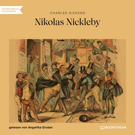 Hörbüch “Nikolas Nickleby (Ungekürzt) – Charles Dickens”