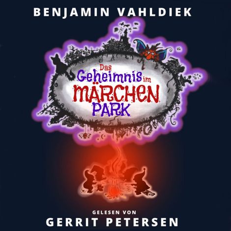 Hörbüch “Das Geheimnis im Märchenpark (ungekürzt) – Benjamin Vahldiek”