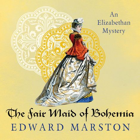 Hörbüch “The Fair Maid of Bohemia - Nicholas Bracewell - An Elizabethan Mystery, Book 9 (Unabridged) – Edward Marston”
