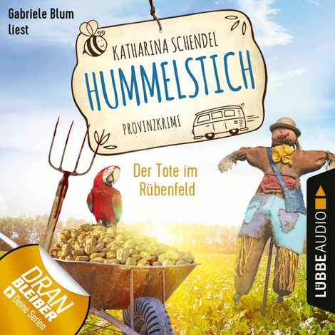 Hörbüch “Der Tote im Rübenfeld - Provinzkrimi - Hummelstich, Folge 5 (Ungekürzt) – Katharina Schendel”