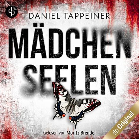 Hörbüch “Mädchenseelen (Ungekürzt) – Daniel Tappeiner”