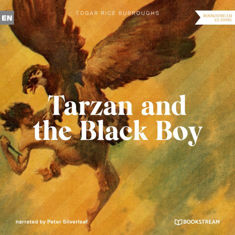 Hörbüch “Tarzan and the Black Boy - A Tarzan Story (Unabridged) – Edgar Rice Burroughs”