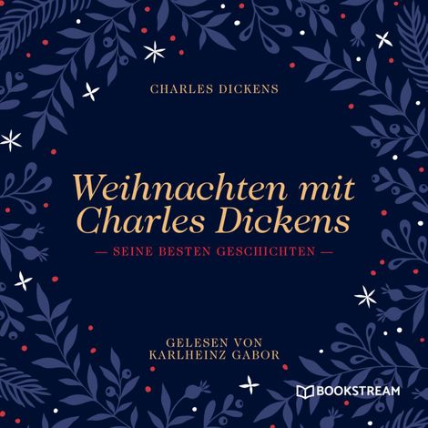 Hörbüch “Weihnachten mit Charles Dickens - Seine besten Geschichten (Ungekürzt) – Charles Dickens”
