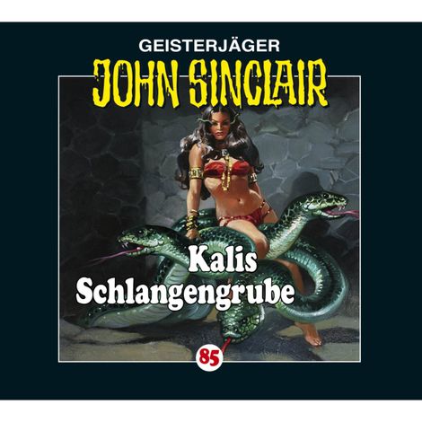 Hörbüch “John Sinclair, Folge 85: Kalis Schlangengrube – Jason Dark”