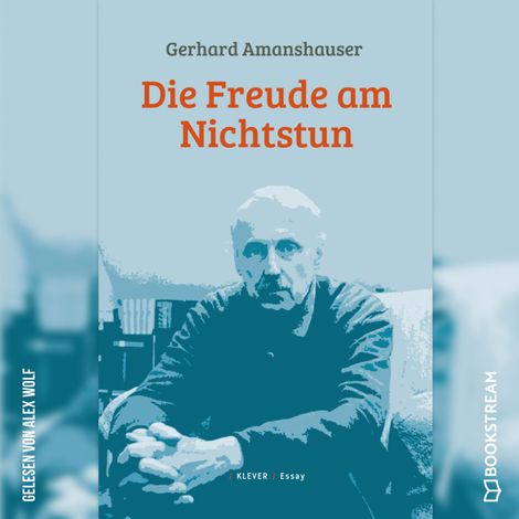 Hörbüch “Die Freude am Nichtstun (Ungekürzt) – Gerhard Amanshauser”