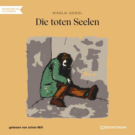 Hörbüch “Die toten Seelen (Ungekürzt) – Nikolai Gogol”