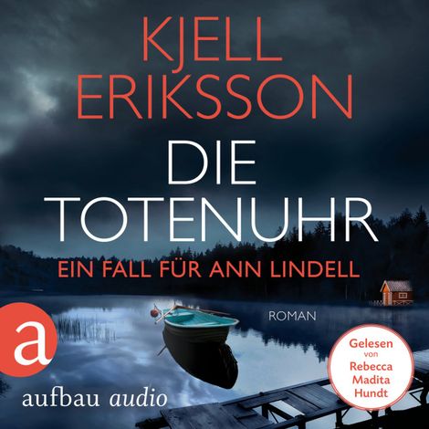 Hörbüch “Die Totenuhr - Ein Fall für Ann Lindell, Band 9 (Ungekürzt) – Kjell Eriksson”