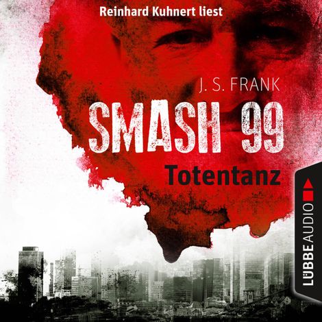 Hörbüch “Totentanz - Smash99, Folge 2 (Ungekürzt) – J. S. Frank”