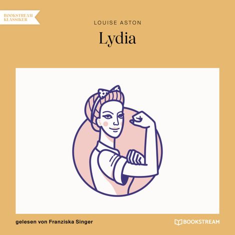 Hörbüch “Lydia (Ungekürzt) – Louise Aston”