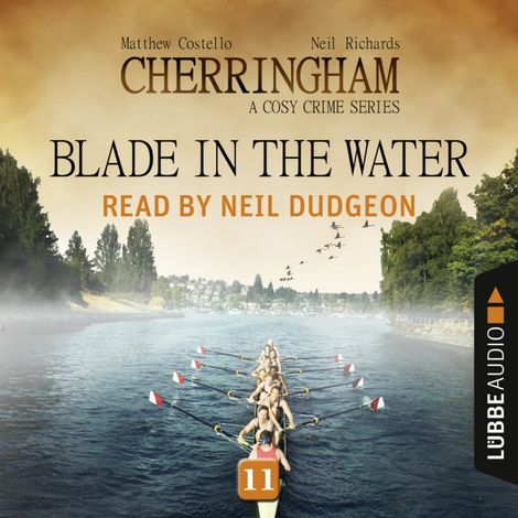 Hörbüch “Blade in the Water - Cherringham - A Cosy Crime Series: Mystery Shorts 11 (Unabridged) – Matthew Costello, Neil Richards”