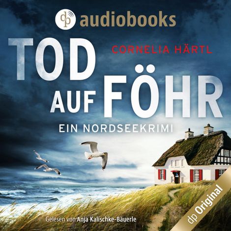 Hörbüch “Tod auf Föhr - Ein Nordseekrimi-Reihe, Band 1 (Ungekürzt) – Cornelia Härtl”
