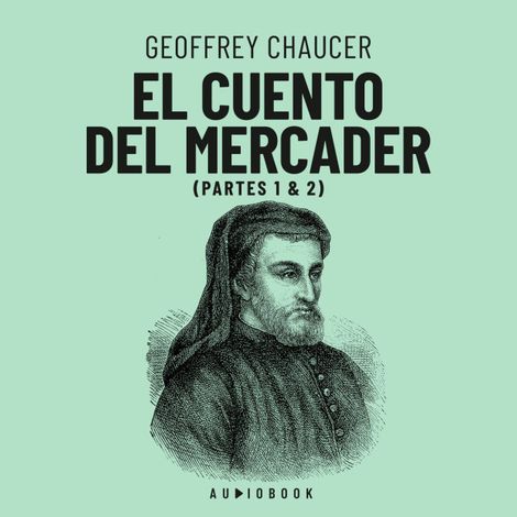 Hörbüch “El cuento del mercader (completo) – Geoffrey Chaucer”