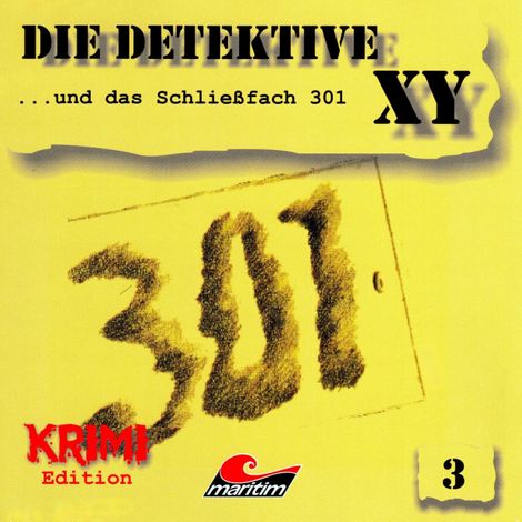 Hörbüch “Die Detektive XY, Folge 3: ...und das Schließfach 301 – Hans-Joachim Herwald”