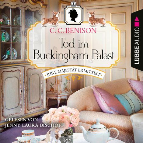 Hörbüch “Tod im Buckingham Palast - Ihre Majestät ermittelt, Folge 1 (Ungekürzt) – C. C. Benison”