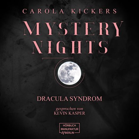 Hörbüch “Das Dracula Syndrom - Mystery Nights, Band 1 (ungekürzt) – Carola Kickers”