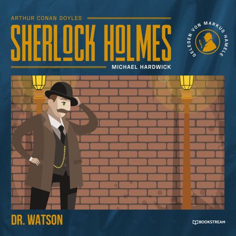 Hörbüch “Dr. Watson (Ungekürzt) – Arthur Conan Doyle, Michael Hardwick”
