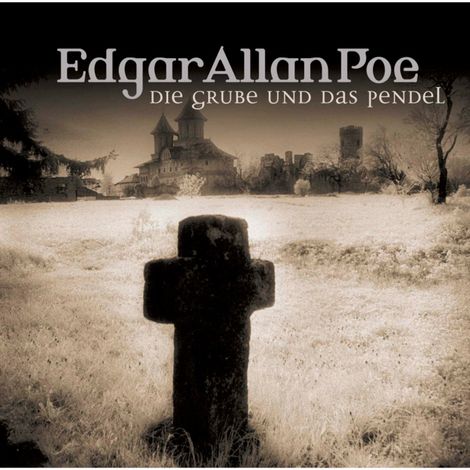 Hörbüch “Edgar Allan Poe, Folge 1: Die Grube und das Pendel – Edgar Allan Poe”