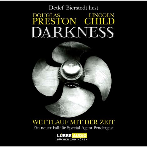 Hörbüch “Darkness - Wettlauf mit der Zeit – Douglas Preston, Lincoln Child”